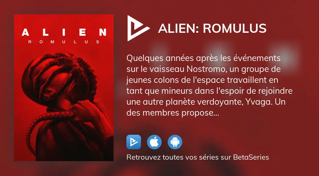 Regarder Alien: Romulus Streaming | BetaSeries.com