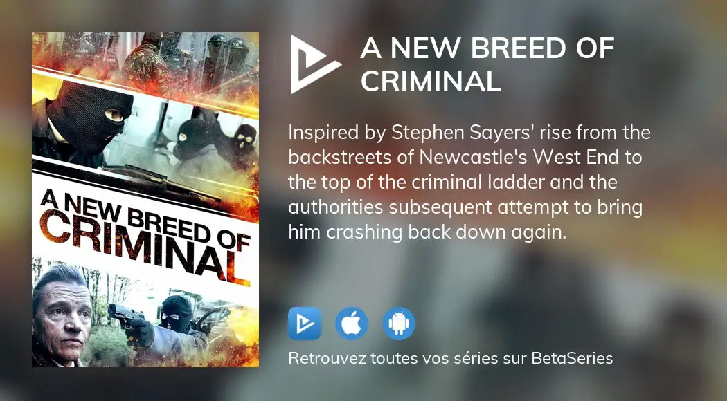 Où regarder le film A New Breed of Criminal en streaming complet