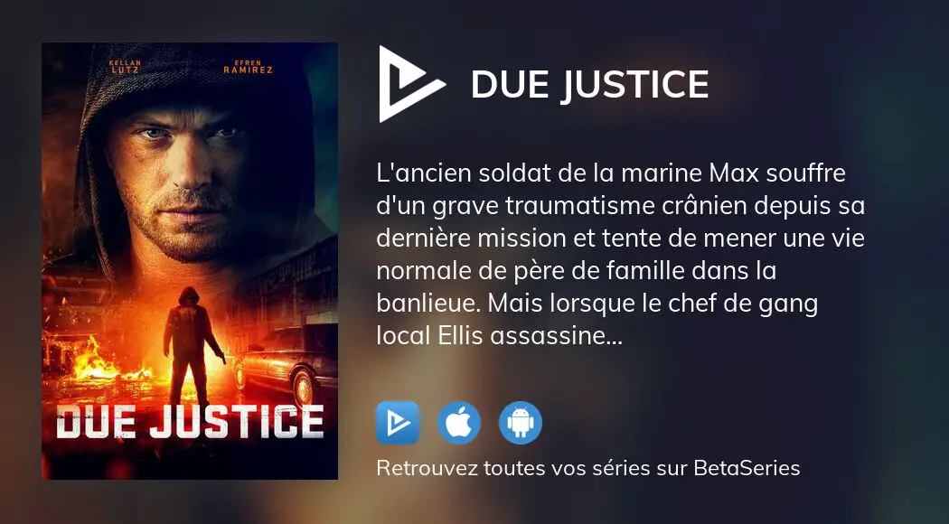 Où regarder le film Due Justice en streaming complet ?