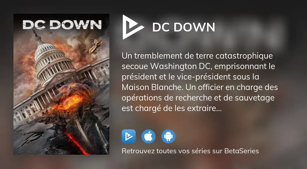 Où regarder le film DC Down en streaming complet ?