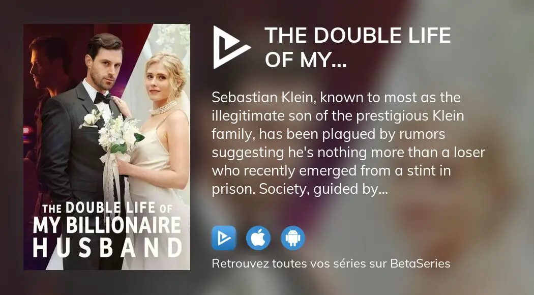 Regarder The Double Life of My Billionaire Husband streaming