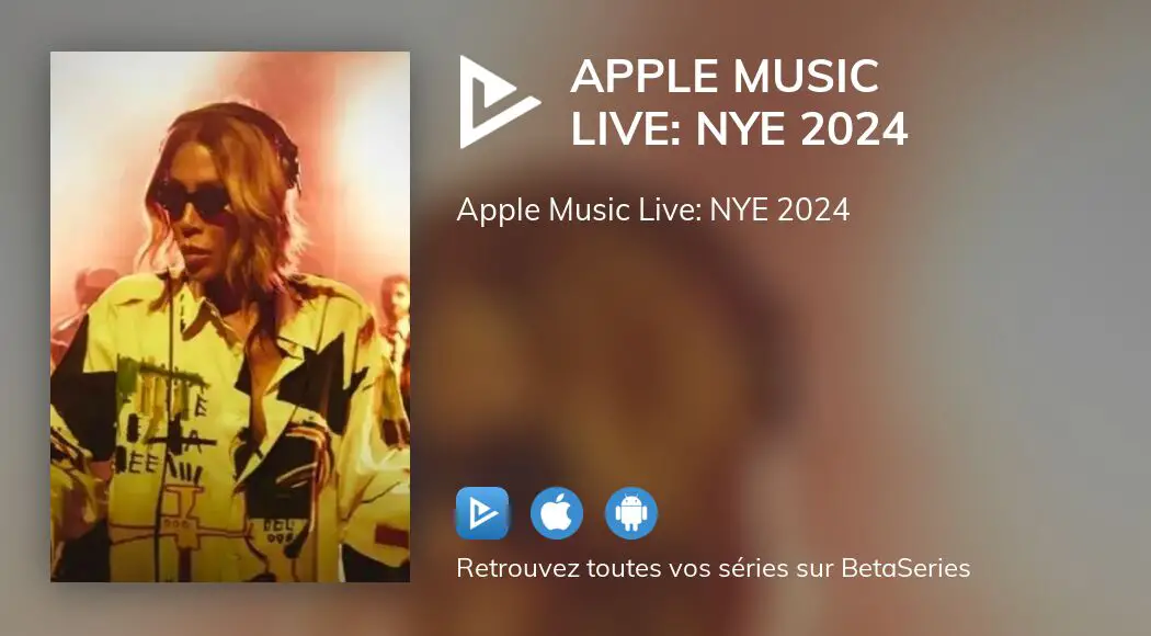 Où regarder le film Apple Music Live NYE 2024 en streaming complet