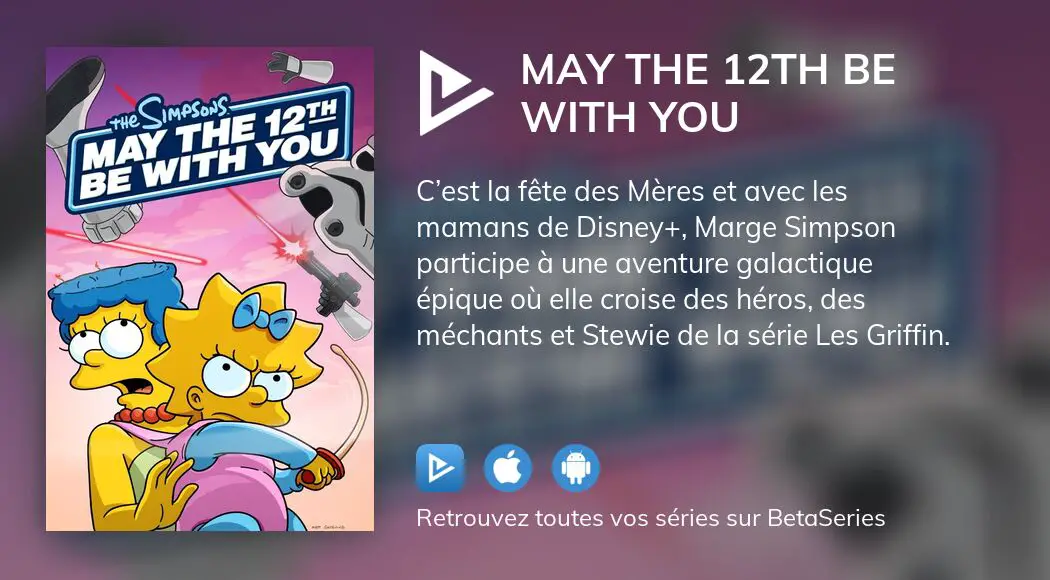 Où regarder le film The Simpsons May the 12th Be with You en streaming