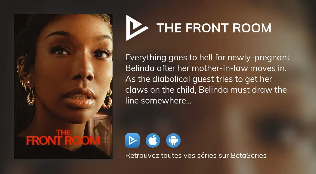 Où regarder le film The Front Room en streaming complet ? | BetaSeries.com