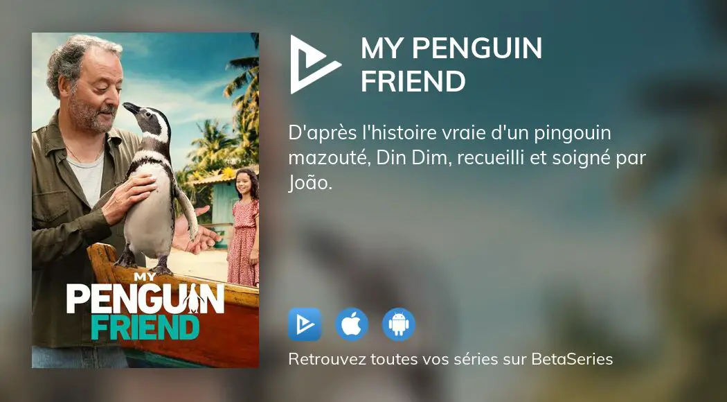 Où regarder le film My Penguin Friend en streaming complet