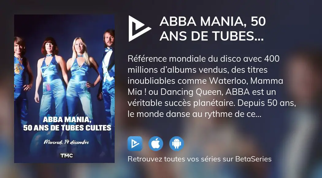 Où Regarder Le Film Abba Mania 50 Ans De Tubes Cultes En Streaming Complet