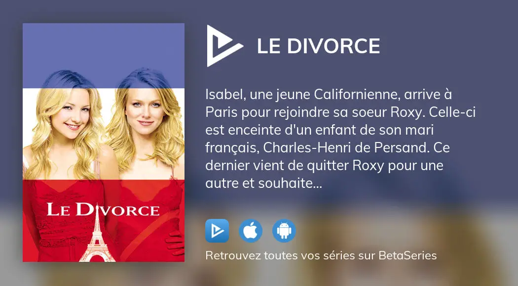 Où regarder le film Le Divorce en streaming complet ?