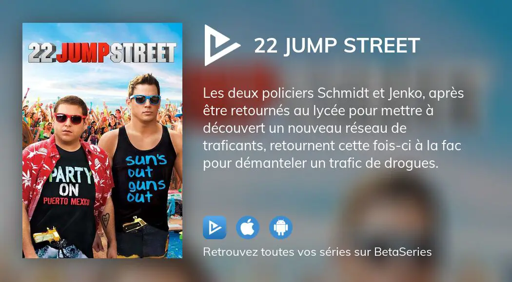 Regarder le film 22 Jump Street en streaming complet VOSTFR, VF, VO
