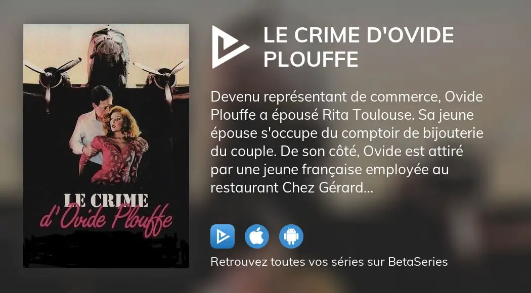 Où regarder le film Le crime d'Ovide Plouffe en streaming complet ? | BetaSeries.com