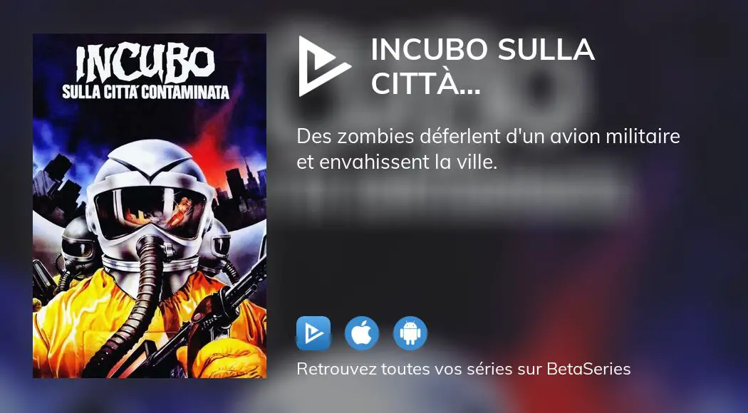 O Regarder Le Film Incubo Sulla Citt Contaminata En Streaming Complet