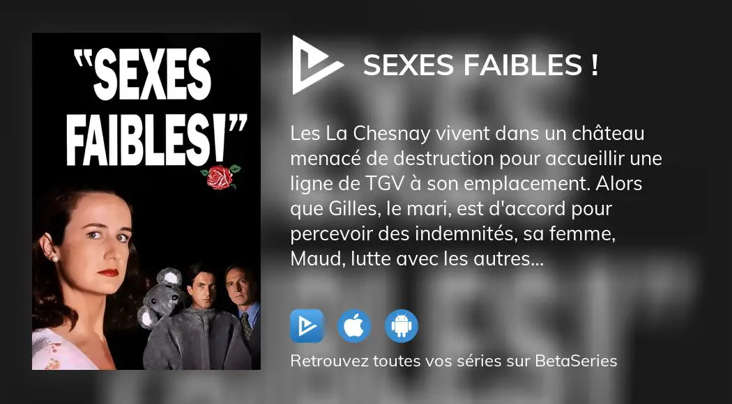 O Regarder Le Film Sexes Faibles En Streaming Complet Betaseries Com