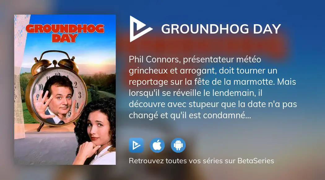 Où regarder le film Groundhog Day en streaming complet ?