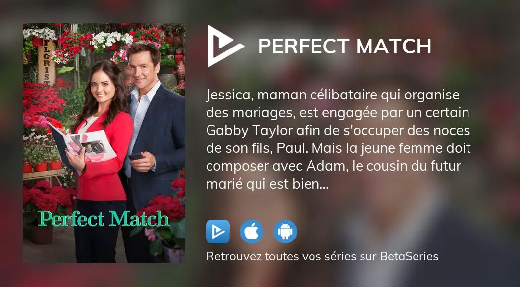 Où regarder le film Perfect Match en streaming complet ?