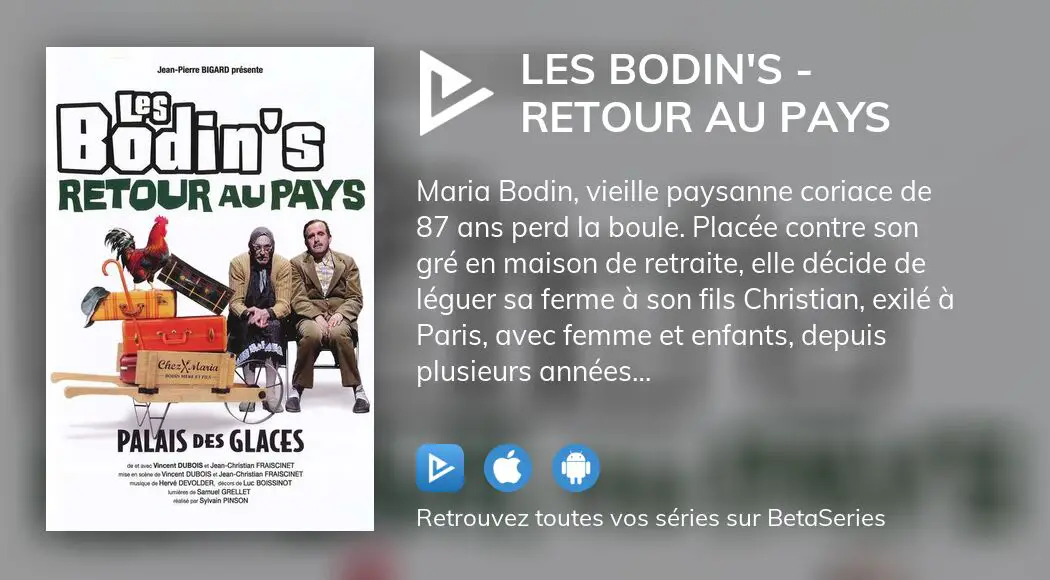 O Regarder Le Film Les Bodin S Retour Au Pays En Streaming Complet Betaseries Com