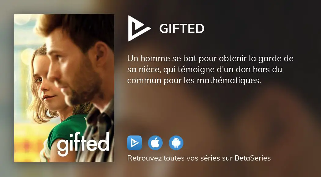 Où regarder le film Gifted en streaming complet ?