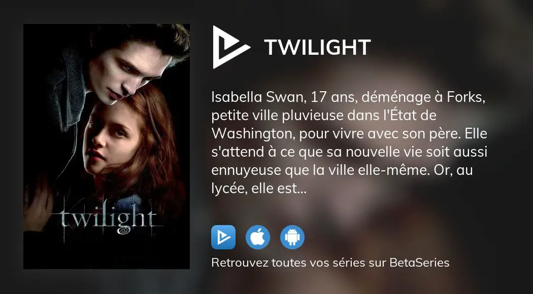 Où regarder le film Twilight en streaming complet ?
