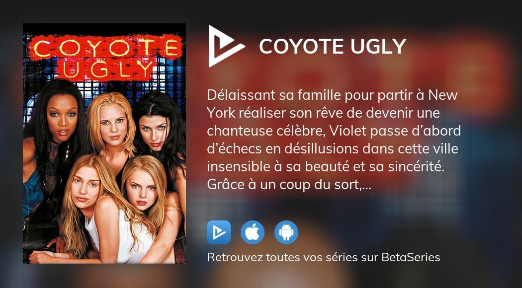 Où regarder le film Coyote Ugly en streaming complet ? | BetaSeries.com