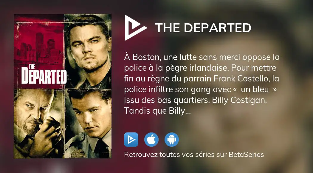 Où regarder le film The Departed en streaming complet ?