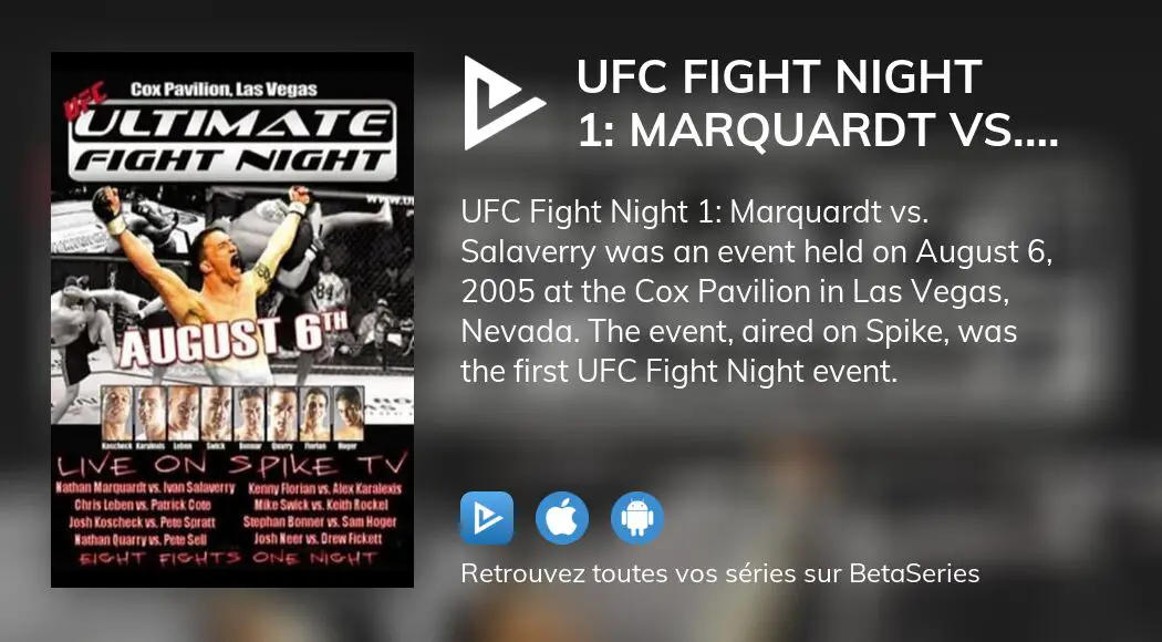 Où regarder le film UFC Fight Night 1 Marquardt vs. Salaverry en