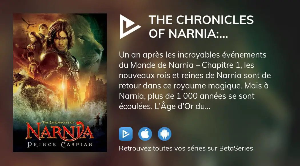 Regarder le film The Chronicles of Narnia: Prince Caspian en streaming  complet VOSTFR, VF, VO 