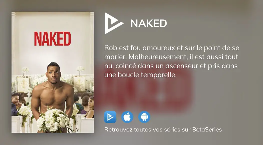 Regarder Naked Streaming