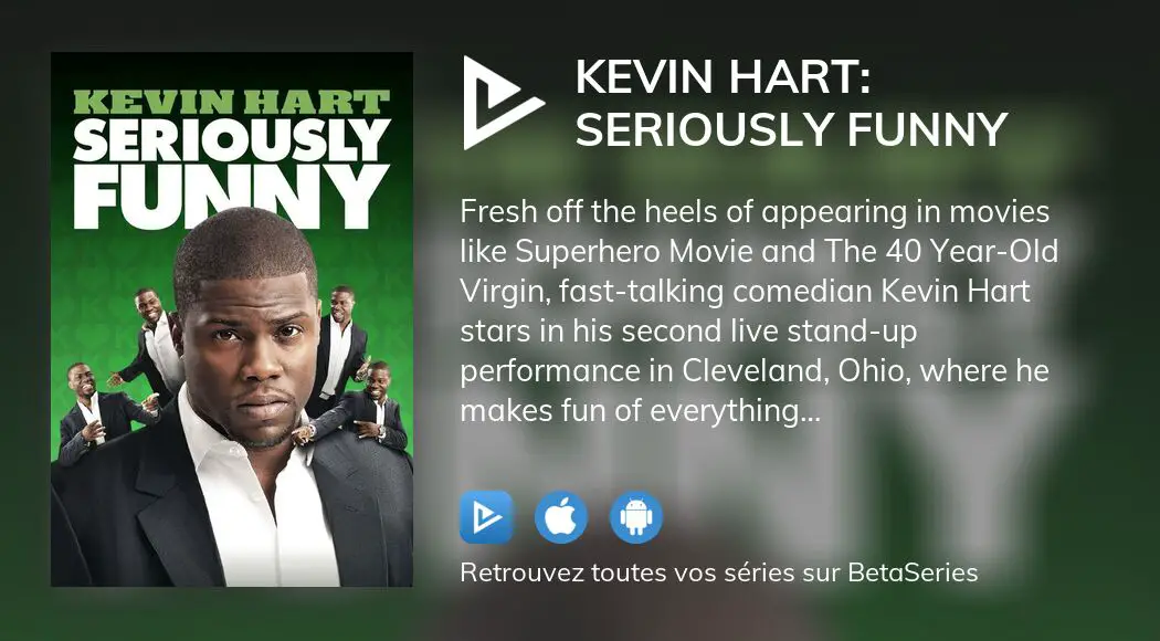 Où Regarder Le Film Kevin Hart Seriously Funny En Streaming Complet 