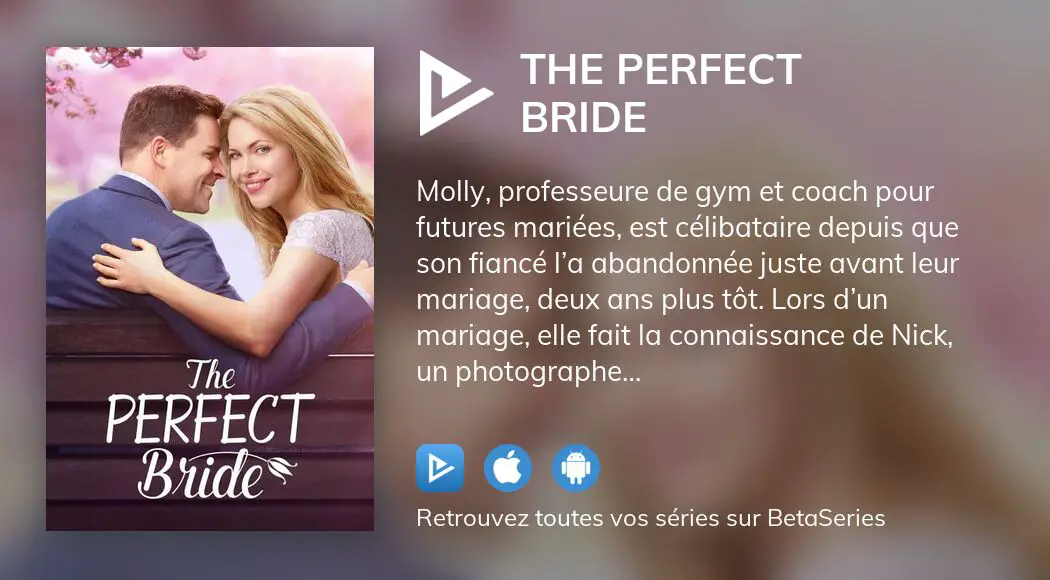 Où regarder le film The Perfect Bride en streaming complet