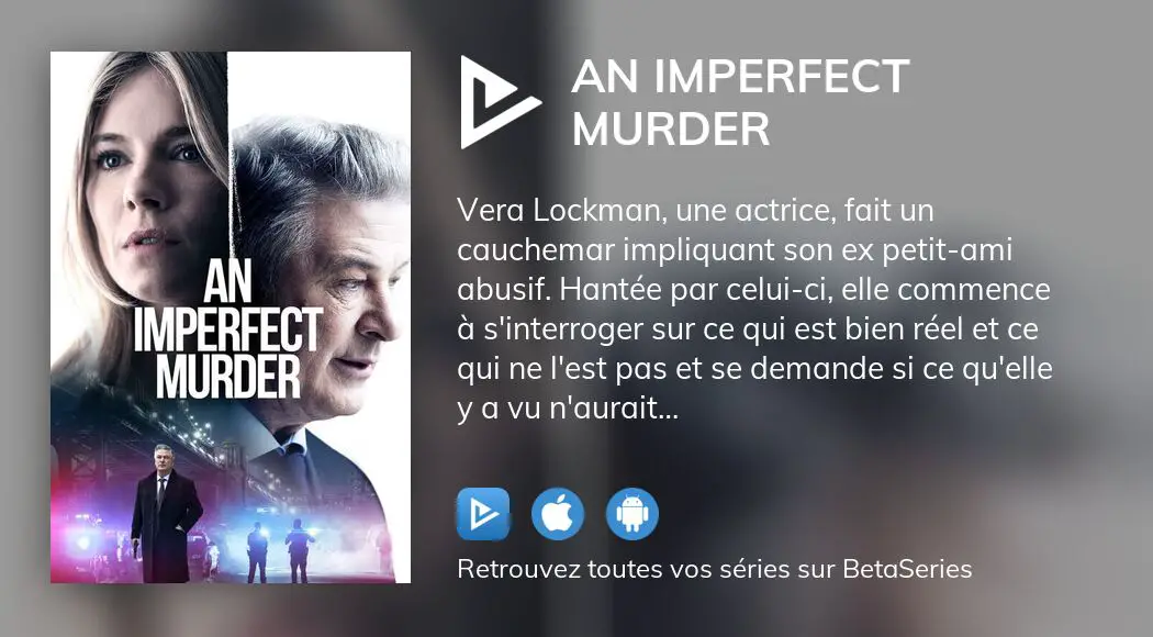 Regarder An Imperfect Murder Streaming