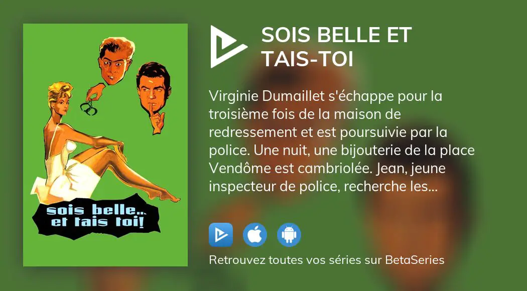 Où Regarder Le Film Sois Belle Et Tais Toi En Streaming Complet 