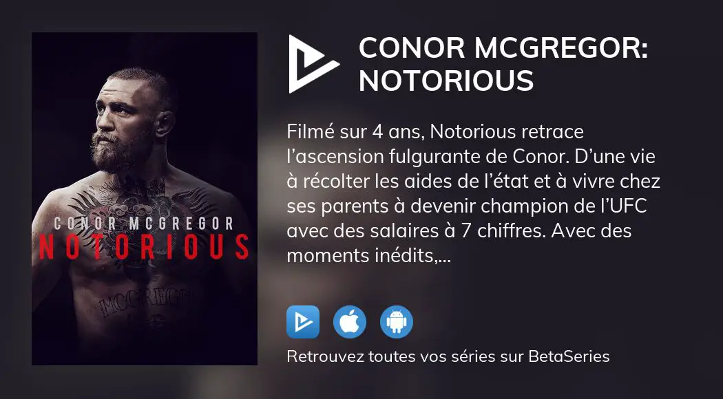 Où regarder le film Conor McGregor Notorious en streaming complet BetaSeries com