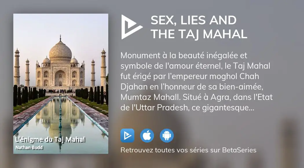 Regarder Sex Lies And The Taj Mahal Streaming 0444