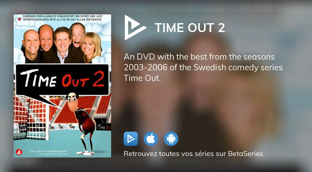 regarder-le-film-time-out-2-en-streaming-complet-vostfr-vf-vo