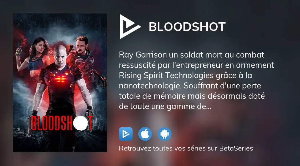 Où Regarder Le Film Bloodshot En Streaming Complet