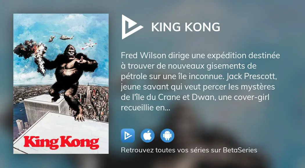 Regarder King Kong Streaming