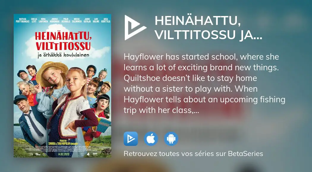 Où Regarder Le Film Heinähattu, Vilttitossu Ja ärhäkkä Koululainen En ...