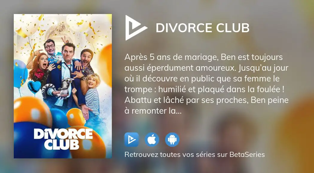 Où regarder le film Divorce Club en streaming complet ?