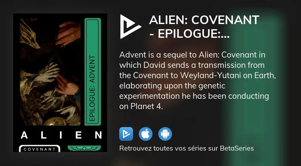 Où regarder le film Alien Covenant Epilogue Advent en streaming