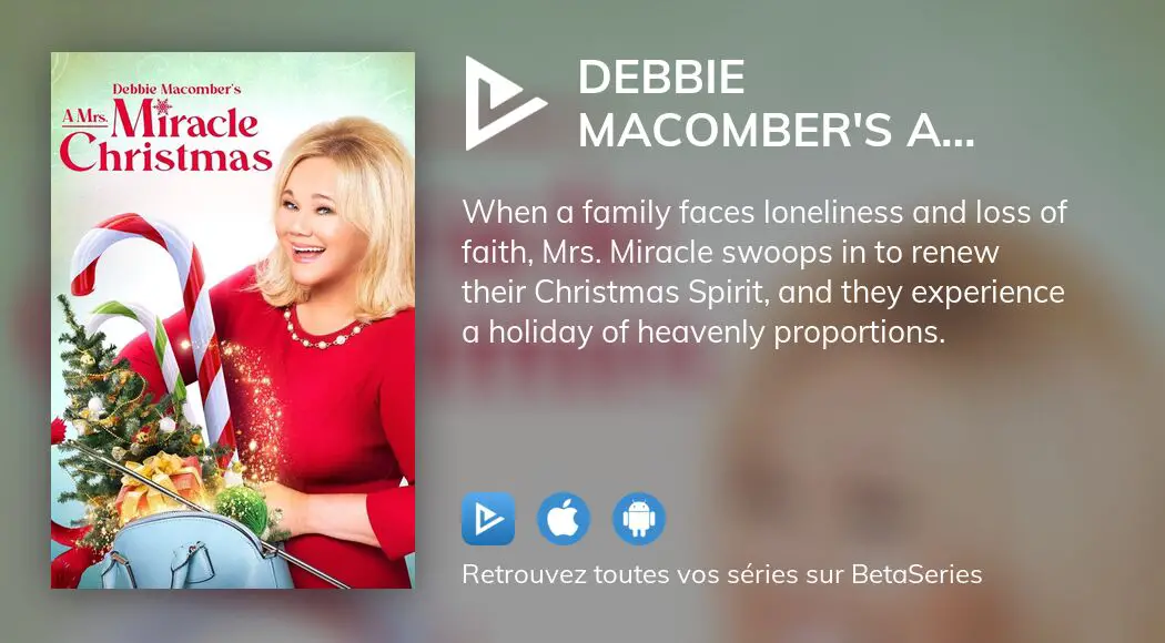 Où regarder le film Debbie A Mrs. Miracle Christmas en