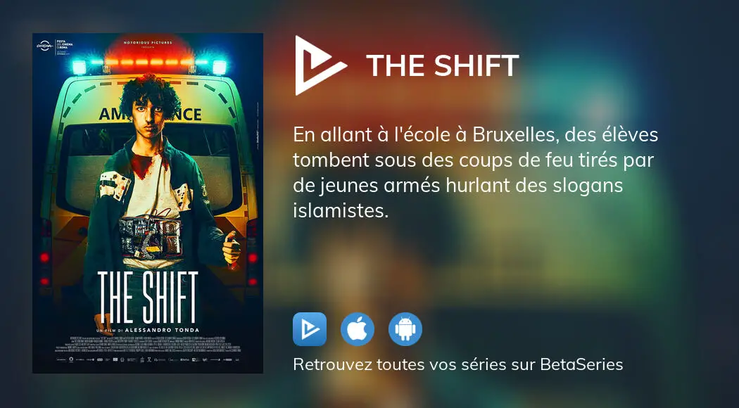 Où regarder le film The Shift en streaming complet ?