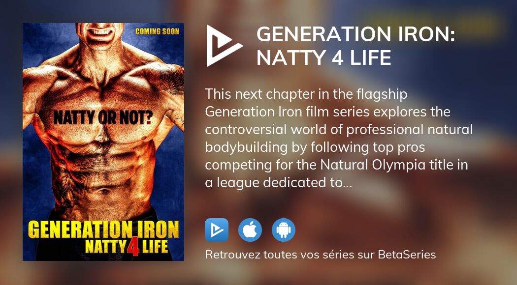 Regarder Generation Iron Natty 4 Life Streaming