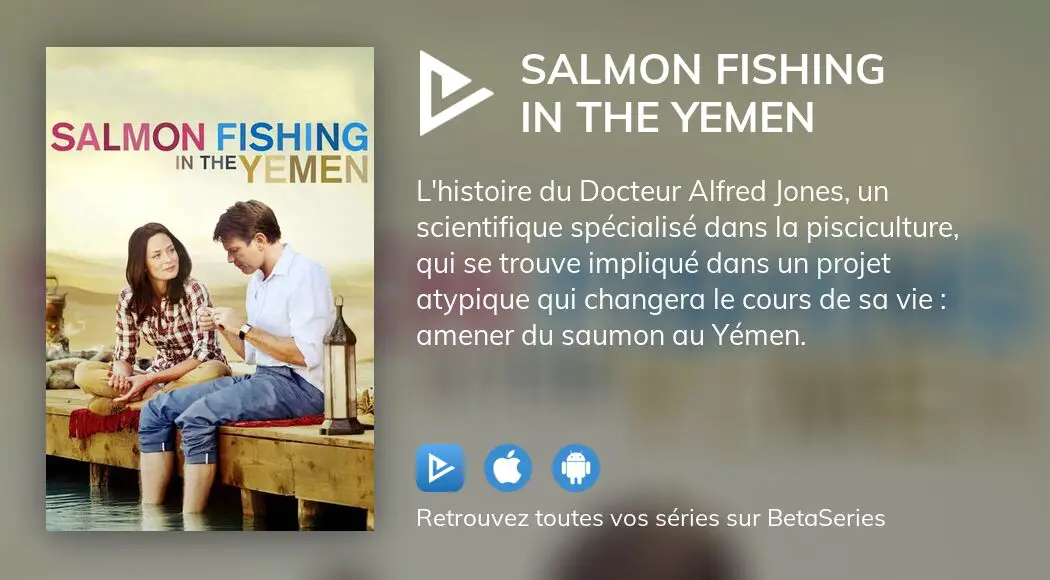 Où regarder le film Salmon Fishing in the Yemen en streaming complet ?