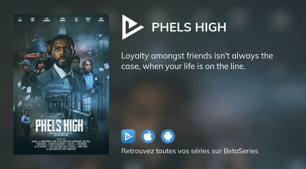 Où regarder le film Phels High en streaming complet ?