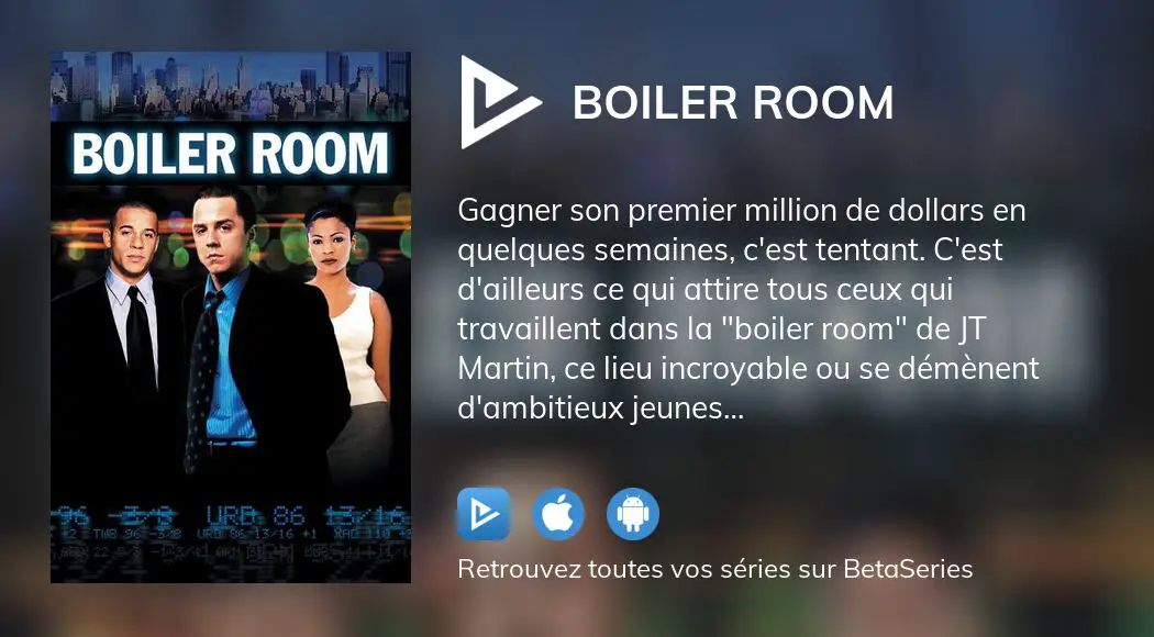 Où regarder le film Boiler Room en streaming complet ?