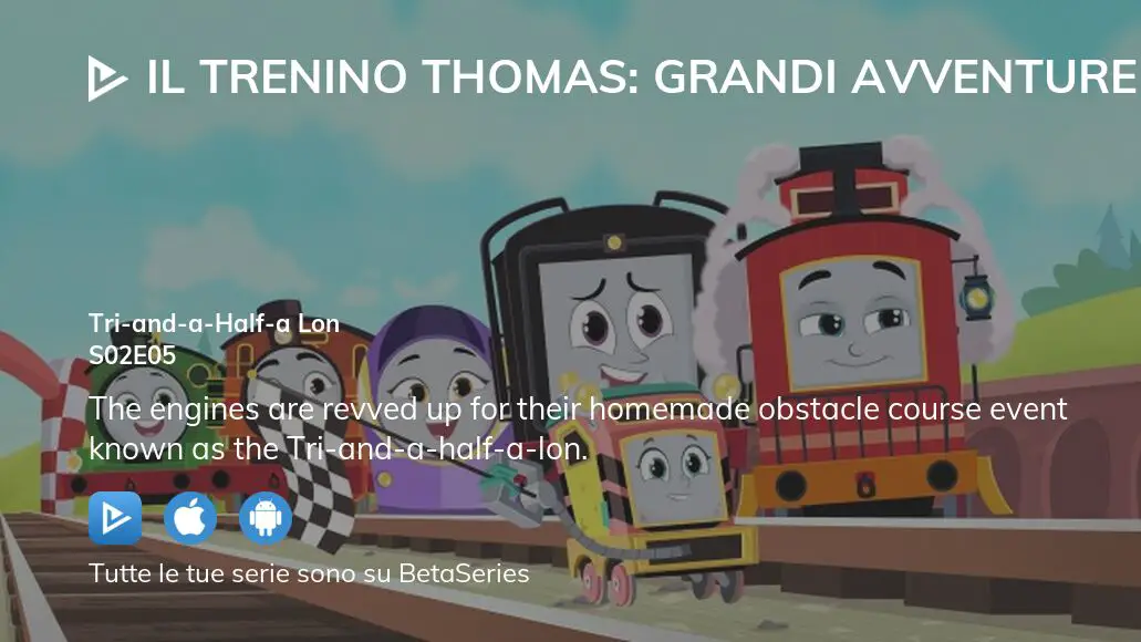 Guarda Il trenino Thomas: Grandi avventure insieme stagione 2 episodio ...