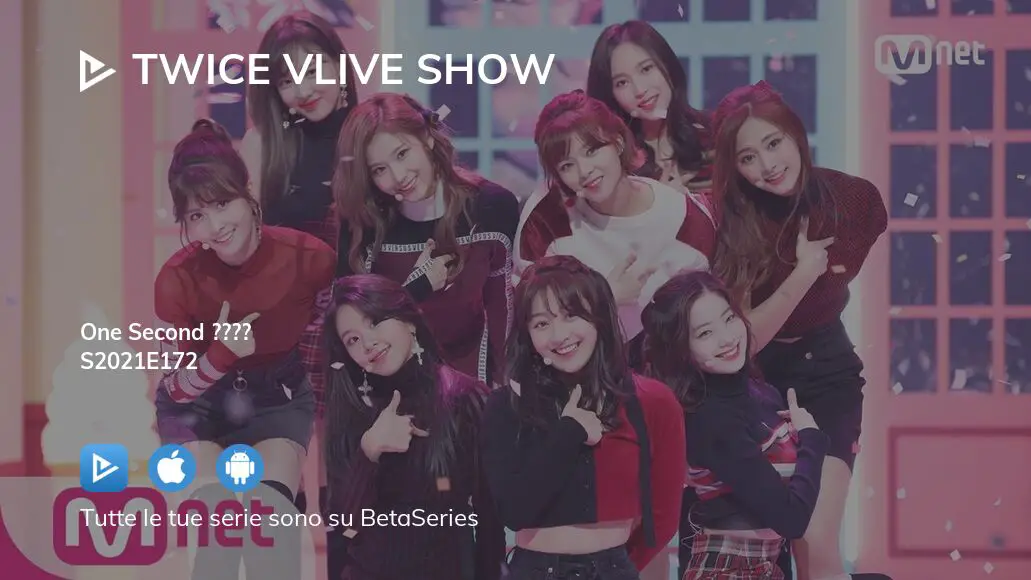 Guarda Twice Vlive Show Stagione 21 Episodio 172 In Streaming Betaseries Com