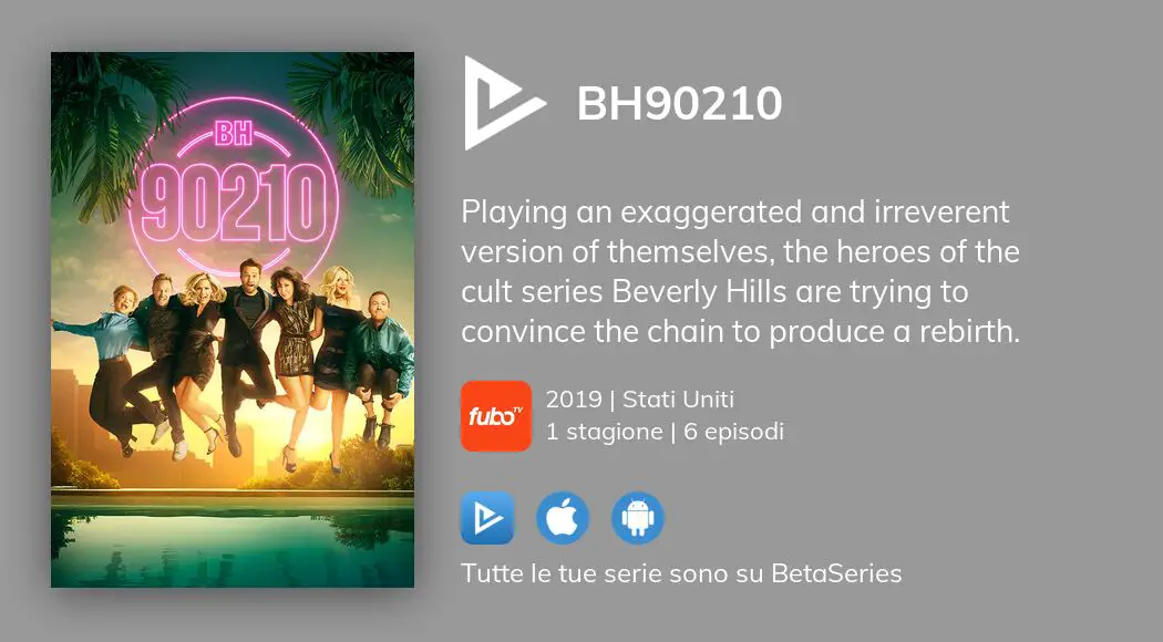 BEVERLY HILLS 90210 – LA SERIE Streaming ITA - TUTTE LE Stagioni E Puntate