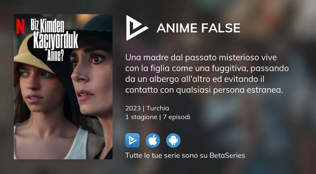 Anime false (Serie TV) - streaming, stagioni, cast, trama