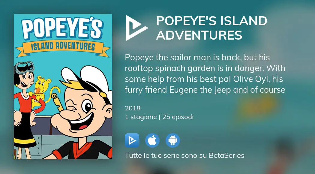 Dove Guardare La Serie Tv Popeye S Island Adventures In Streaming Online Betaseries Com