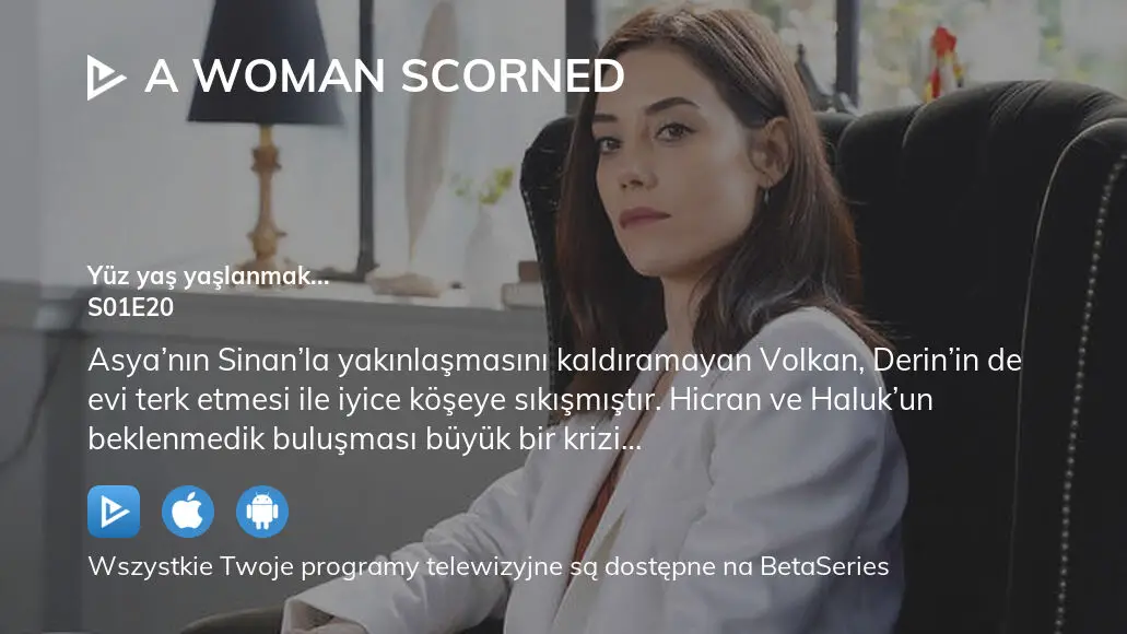 Ogladaj A Woman Scorned Sezon 1 Odcinek Streaming Online Betaseries Com