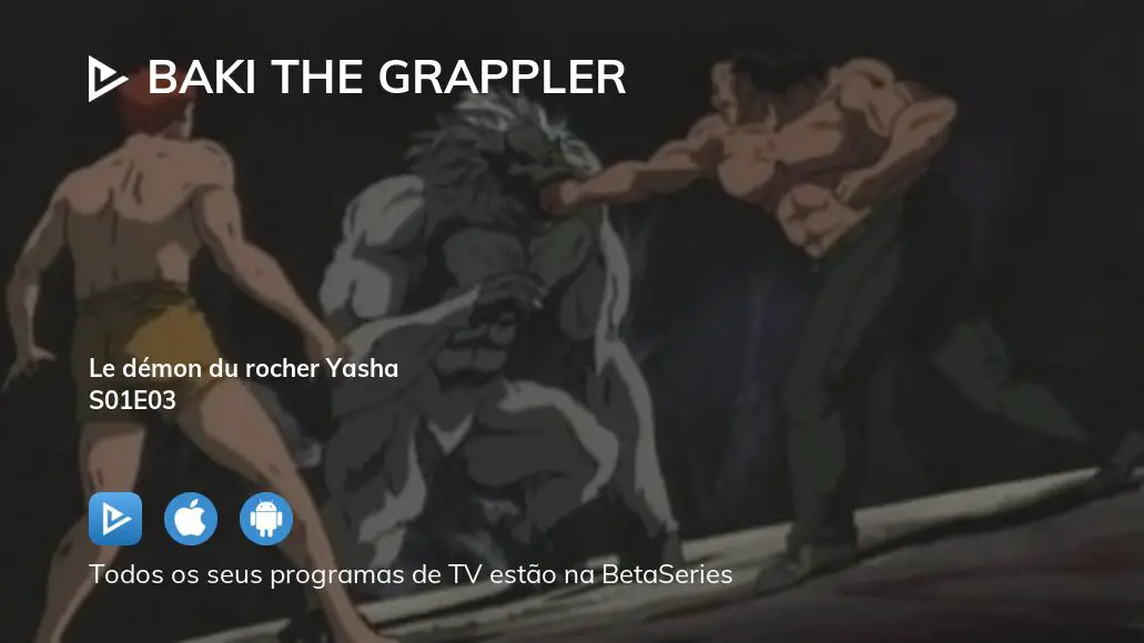 Assista Baki the Grappler temporada 1 episódio 1 em streaming